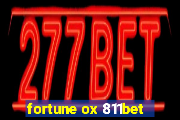 fortune ox 811bet